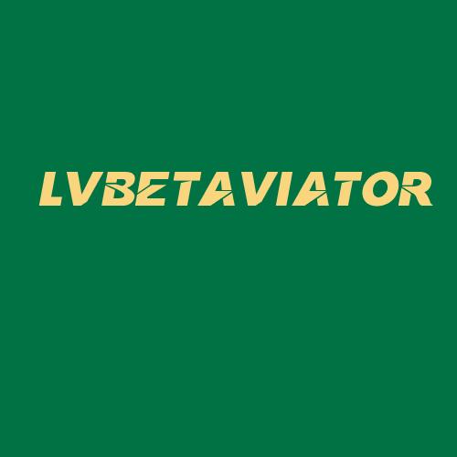 Logo da LVBETAVIATOR